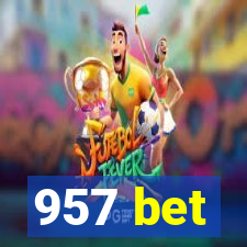 957 bet